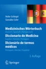 Image for Medizinisches Worterbuch/Diccionario de Medicina/Dicionario de termos medicos: deutsch - spanisch - portugiesisch/espanol - aleman - portugues/portugues - alemao - espanhol