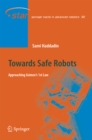 Image for Towards Safe Robots: Approaching Asimov&#39;s 1st Law