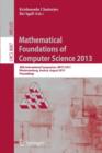 Image for Mathematical Foundations of Computer Science 2013 : 38th International Symposium, MFCS 2013, Klosterneuburg, Austria, August 26-30, 2013, Proceedings