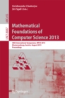 Image for Mathematical Foundations of Computer Science 2013: 38th International Symposium, MFCS 2013, Klosterneuburg, Austria, August 26-30, 2013, Proceedings