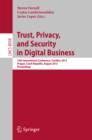 Image for Trust, Privacy, and Security in Digital Business: 10th International Conference, TrustBus 2013, Prague, Czech Republic, August 28-29, 2013. Proceedings