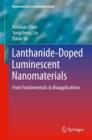 Image for Lanthanide-Doped Luminescent Nanomaterials : From Fundamentals to Bioapplications