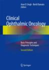 Image for Clinical Ophthalmic Oncology : Basic Principles and Diagnostic Techniques