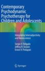 Image for Contemporary Psychodynamic Psychotherapy for Children and Adolescents