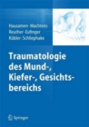 Image for Traumatologie des Mund-, Kiefer-, Gesichtsbereichs