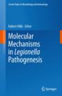 Image for Molecular mechanisms in Legionella pathogenesis : volume 376
