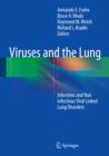 Image for Viruses and the lung  : infections and non infectious viral linked lung disorders