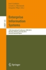 Image for Enterprise Information Systems: 14th International Conference, ICEIS 2012, Wroclaw, Poland, June 28 - July 1, 2012, Revised Selected Papers : 141