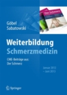 Image for Weiterbildung Schmerzmedizin : CME-Beitrage aus: Der Schmerz Januar 2012 - Juni 2013