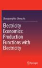 Image for Electricity Economics: Production Functions with Electricity