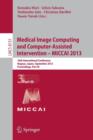 Image for Medical Image Computing and Computer-Assisted Intervention -- MICCAI 2013 : 16th International Conference, Nagoya, Japan, September 22-26, 2013, Proceedings, Part III