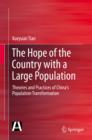 Image for The hope of the country with a large population: theories and practices of China&#39;s population transformation