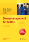 Image for Stressmanagement fur Teams: in Service, Gewerbe und Produktion - Ein ressourcenorientiertes Trainingsmanual