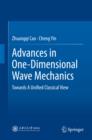 Image for Advances in one-dimensional wave mechanics: towards a unified classical view