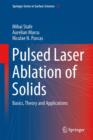 Image for Pulsed Laser Ablation of Solids : Basics, Theory and Applications