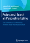 Image for Professional Search als Personalmarketing: Eine Antwort auf das Recruiting-Dilemma in der Wissensgesellschaft