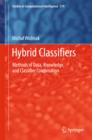 Image for Hybrid Classifiers: Methods of Data, Knowledge, and Classifier Combination
