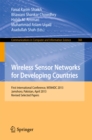 Image for Wireless Sensor Networks for Developing Countries: First International Conference, WSN4DC 2013, Jamshoro, Pakistan, April 24-26, 2013, Revised Selected Papers