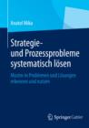 Image for Strategie- und Prozessprobleme systematisch losen: Muster in Problemen und Losungen erkennen und nutzen