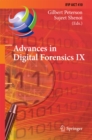 Image for Advances in Digital Forensics IX: 9th IFIP WG 11.9 International Conference on Digital Forensics, Orlando, FL, USA, January 28-30, 2013, Revised Selected Papers : 410
