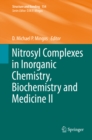 Image for Nitrosyl Complexes in Inorganic Chemistry, Biochemistry and Medicine II
