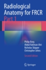 Image for Radiological anatomy for FRCR part 1