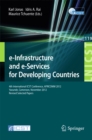 Image for e-Infrastructure and e-Services for Developing Countries: 4th International ICST Conference, AFRICOMM 2012, Yaounde, Cameroon, November 12-14, 2012, Revised Selected Papers