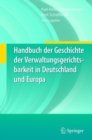 Image for Handbuch der Geschichte der Verwaltungsgerichtsbarkeit in Deutschland und Europa