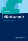 Image for Mikrookonomik : im Bachelor-Studium