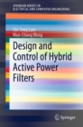 Image for Design and Control of Hybrid Active Power Filters