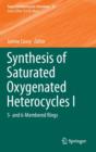 Image for Synthesis of saturated oxygenated heterocyclesI,: 5- and 6-membered rings