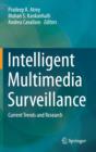 Image for Intelligent Multimedia Surveillance : Current Trends and Research