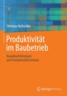 Image for Produktivitat im Baubetrieb: Bauablaufstorungen und Produktivitatsverluste