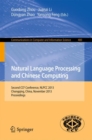 Image for Natural Language Processing and Chinese Computing: Second CCF Conference, NLPCC 2013, Chongqing, China, November 15-19, 2013. Proceedings : 400