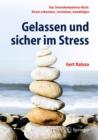 Image for Gelassen Und Sicher Im Stress : Das Stresskompetenz-Buch: Stress Erkennen, Verstehen, Bewaltigen