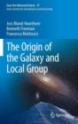 Image for The Origin of the Galaxy and Local Group