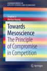 Image for Towards mesoscience: the principle of compromise in competition