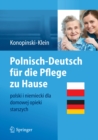 Image for Polnisch-Deutsch fur die Pflege zu Hause: polski i niemiecki dla domowej opieki starszych