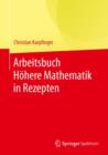 Image for Arbeitsbuch Hohere Mathematik in Rezepten