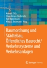 Image for Raumordnung und Stadtebau, Offentliches Baurecht / Verkehrssysteme und Verkehrsanlagen