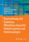 Image for Raumordnung Und Stadtebau, Offentliches Baurecht / Verkehrssysteme Und Verkehrsanlagen