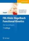 Image for FBL Klein-Vogelbach Functional Kinetics Die Grundlagen