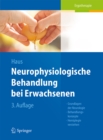 Image for Neurophysiologische Behandlung bei Erwachsenen: Grundlagen der Neurologie, Behandlungskonzepte, Hemiplegie verstehen