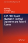 Image for AETA 2013: recent advances in electrical engineering and related sciences