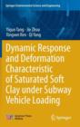 Image for Dynamic Response and Deformation Characteristic of Saturated Soft Clay under Subway Vehicle Loading