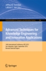 Image for Advanced Techniques for Knowledge Engineering and Innovative Applications: 16th International Conference, KES 2012, San Sebastian, Spain, September 10-12, 2012, Revised Selected Papers