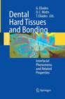 Image for Dental Hard Tissues and Bonding : Interfacial Phenomena and Related Properties