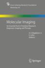 Image for Molecular Imaging : An Essential Tool in Preclinical Research, Diagnostic Imaging, and Therapy