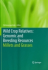 Image for Wild Crop Relatives: Genomic and Breeding Resources : Millets and Grasses