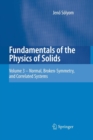 Image for Fundamentals of the Physics of Solids : Volume 3 - Normal, Broken-Symmetry, and Correlated Systems
